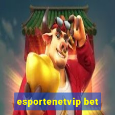 esportenetvip bet